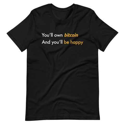 Bitcoin Shirt - Bitcoin Merch - WEF - You'll Own Nothing And You'll Be Happy - Parody