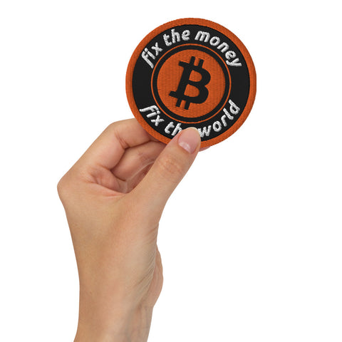Fix The Money Fix The World Embroidered Bitcoin Patch