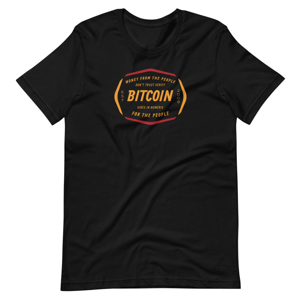 Money From The People For The People T-Shirt - Bitcoin Shirt - Bitcoin Merchandise - Hodl BTC