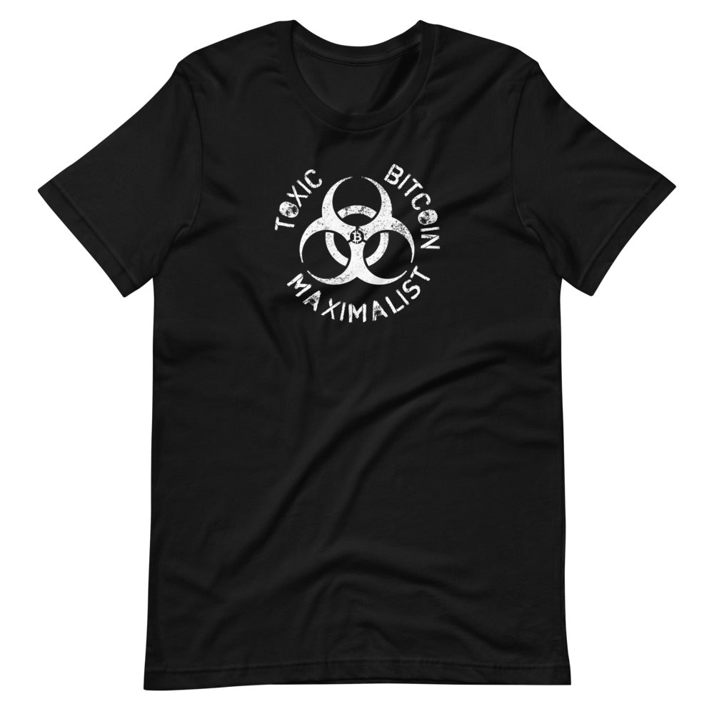 Toxic Bitcoin Maximalist T-Shirt - Bitcoin Shirt - Bitcoin Clothing - Bitcoin Merchandise