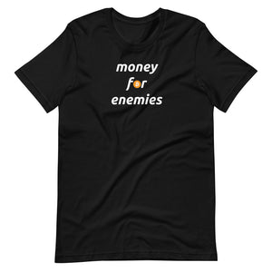 Money For Enemies Bitcoin T-Shirt - Bitcoin T Shirt - Bitcoin Merch